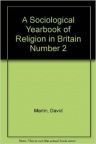A Sociological Yearbook of Religion, Britain